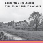 Conception écologique d un espace public paysager